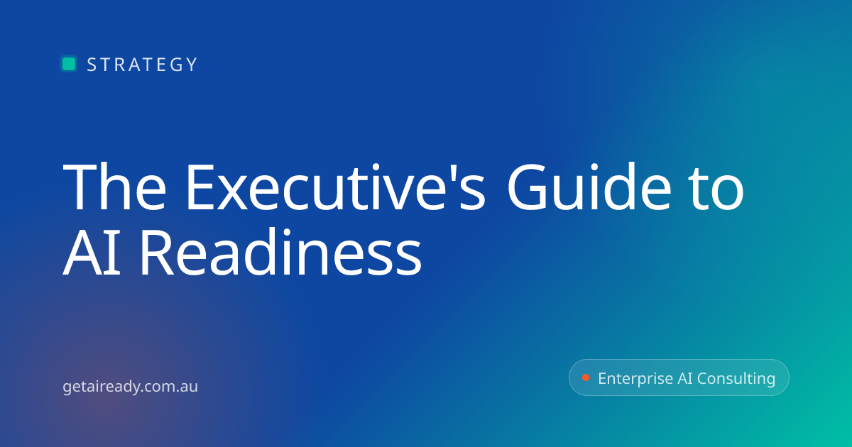 The Executive's Guide to AI Readiness | Get AI Ready